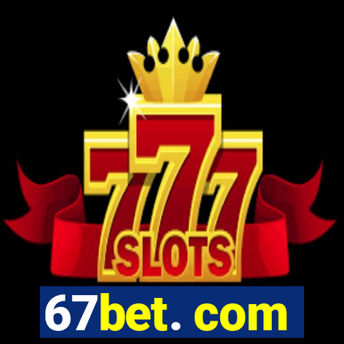 67bet. com